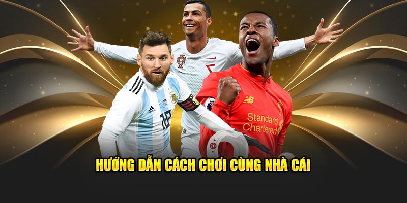 huong-dan-cach-choi-cung-nha-cai